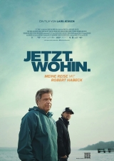Filmplakat Jetzt. Wohin. - Meine Reise mit Robert Habeck